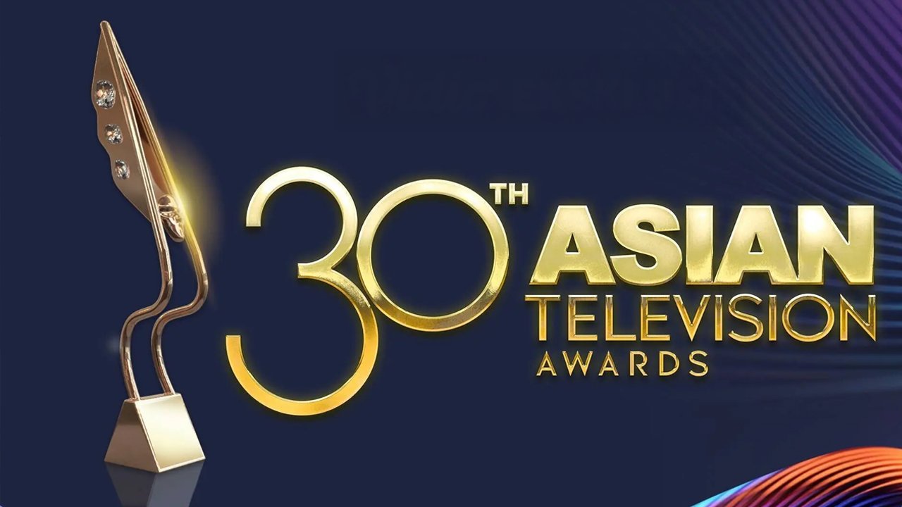 30th Asian Television Awards - 第 30 屆亞洲電視大獎頒獎典禮