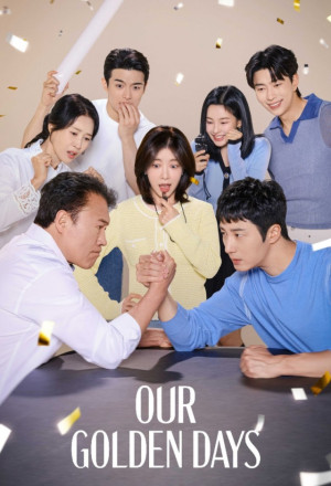 Our Golden Days (2025) - 화려한 날들
