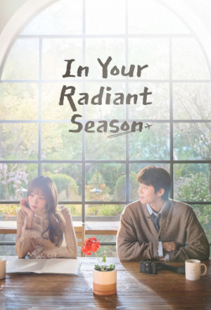 In Your Radiant Season (2026) - 찬란한 너의 계절에